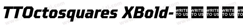TTOctosquares XBold字体转换